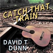 Catch that train cover image