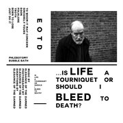 ...is life a tourniquet or should i bleed to death? cover image