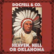 Heaven, hell or oklahoma cover image