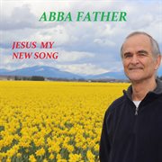Jesus my new song cover image