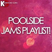 Poolside jams playlist! cover image