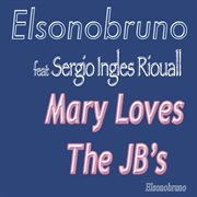 Mary loves the j b's cover image