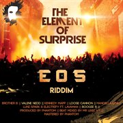 The element of surprise: e.o.s. riddim cover image