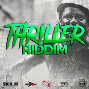 Thriller riddim cover image