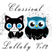Classical lullabies, vol. 2 cover image