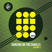 Soul clap presents: dancing on the charles, vol. 5 cover image