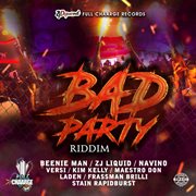 Bad party riddim cover image