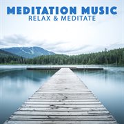 Relax &amp; Meditate