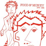 Food & money (1979-1982) cover image