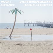 Everything's always been this perfect cover image