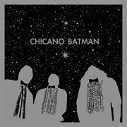 Chicano batman cover image