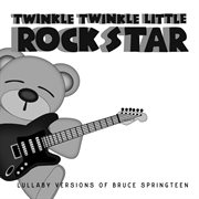 Lullaby versions of bruce springsteen cover image