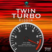 Twin turbo riddim cover image
