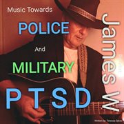 Music towards police and military ptsd cover image