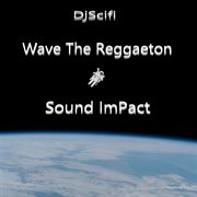Wave the reggaeton sound impact cover image