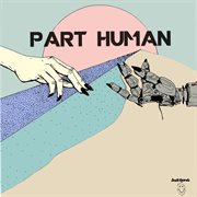 Part human cover image