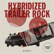 Hybridized trailer rock cover image