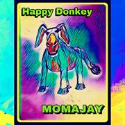 Happy donkey cover image