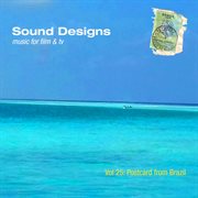Sound designs, vol. 25: postcard from brazil cover image