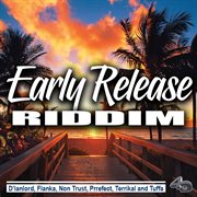 Early release riddim cover image