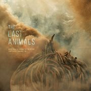 The last animals (original motion picture soundtrack) cover image
