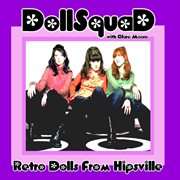 Retro dolls from hipsville cover image