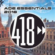 Ade essentials 2018 compilation cover image
