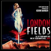 London fields (original motion picture soundtrack) cover image