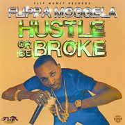 Hustle or be broke cover image