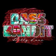 Bass bandit cover image