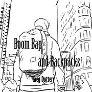 Boom bap and backpacks cover image