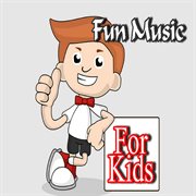 Fun music for kids cover image