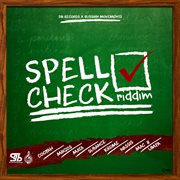Spell check riddim cover image