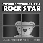 Lullaby versions of the neighbourhood cover image