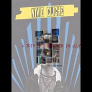 Vivid clicheþ / a trip to the beach in july cover image