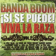 Banda boom si se puede viva la raza, vol.2 cover image