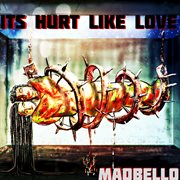 It's hurt like love cover image