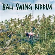 Bali swing riddim cover image