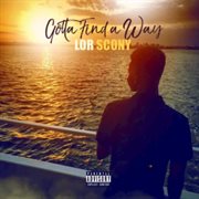 Gotta finda way cover image