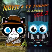 Movie & tv theme lullabies, vol. 2 cover image