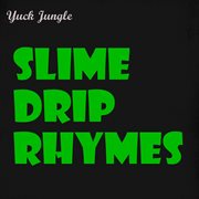 Slime drip rhymes cover image