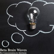 Beta brain waves for concentration & alertness cover image