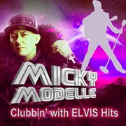 Clubbin' with elvis hits cover image