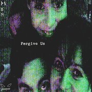 Forgive us / hedonismo cover image