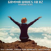 Binaural beats: gamma waves 40 hz - self-control, eureka, peak awareness, intelligence cover image