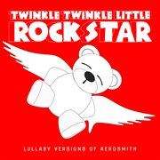 Lullaby versions of aerosmith cover image