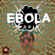 Ebola riddim cover image