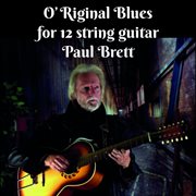 O'riginal blues for 12 string guitar cover image
