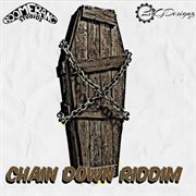 Chain down riddim cover image