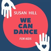 We can dance for kids cover image